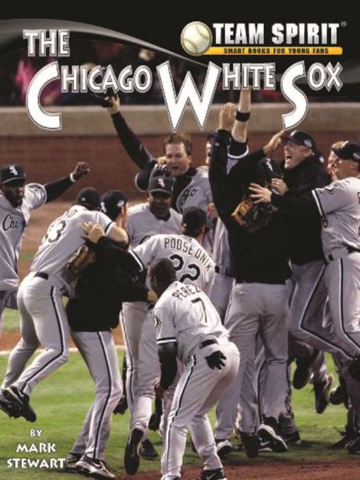 Title details for The Chicago White Sox by Mark Stewart - Available